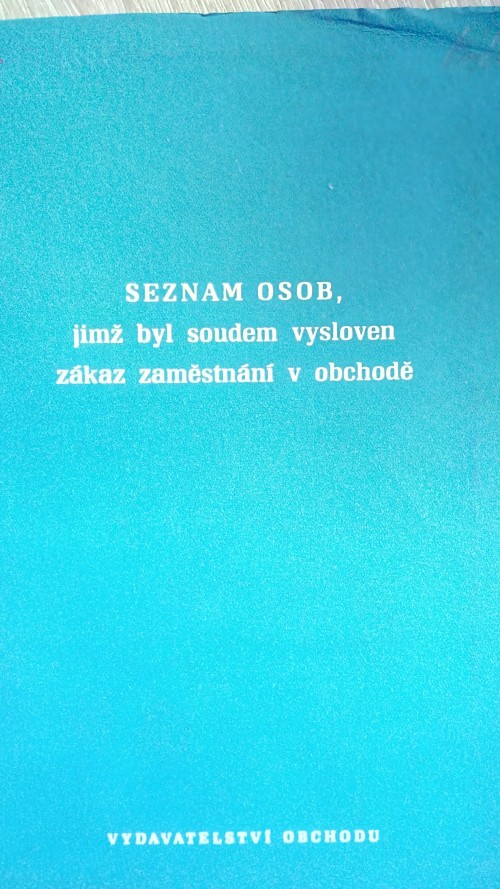Seznam osob jimž byl soudem vysloven zákaz zaměstnání v obchodě