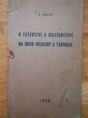 O fušerství a diletantství na úkor mediciny a farmacie
