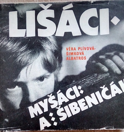 Lišáci, Myšáci a Šibeničák