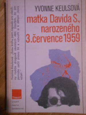 Matka Davida S., narozeného 3.července 1959
