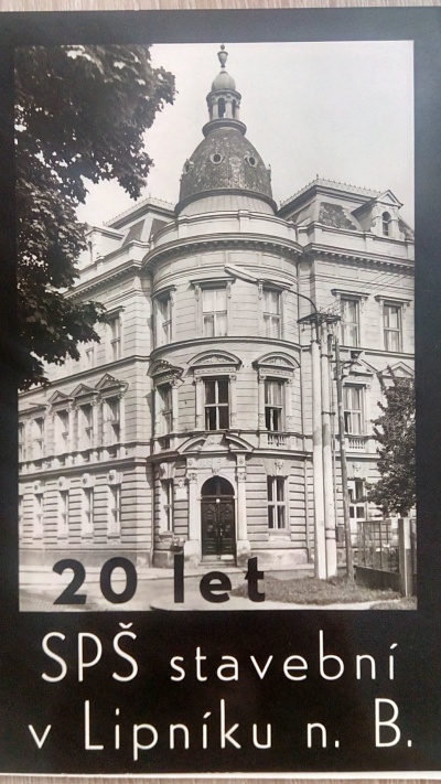 20 let SPŠ stavební v Lipníku n. B.