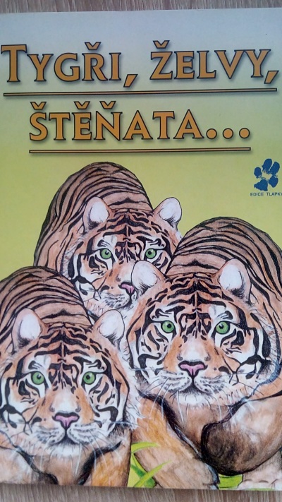 Tygři, želvy, štěňata …
