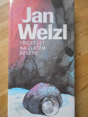 Třicet let na zlatém severu