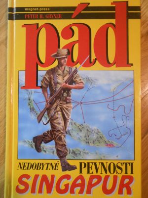 Pád nedobytné pevnosti Singapur