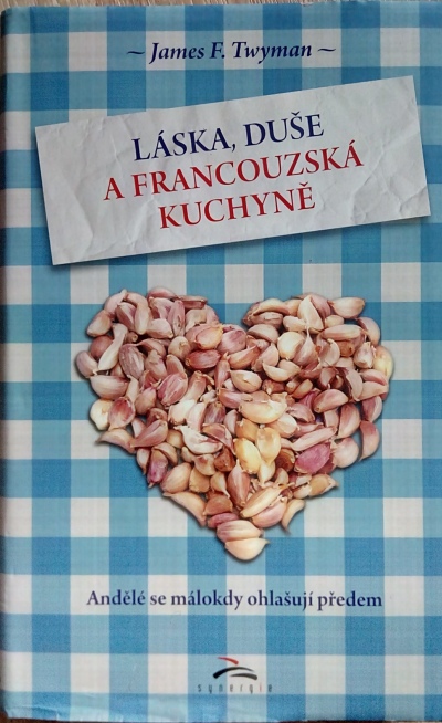 Láska, duše a francouzská kuchyně