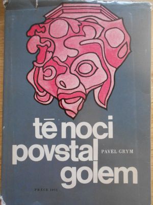 Té noci povstal golem