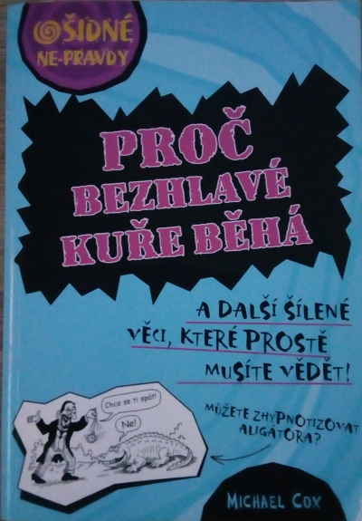 Proč bezhlavé kuře běhá