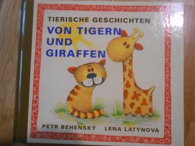 Tierische Geschichten Von Tigern und Giraffen