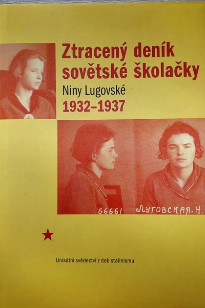 Ztracený deník sovětské školačky Niny Lugovské 1932-1937