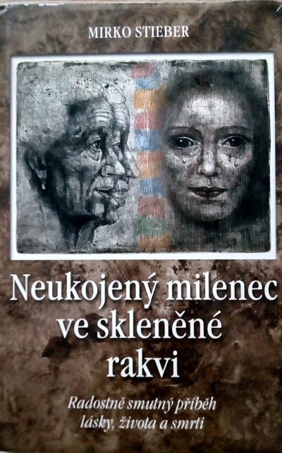 Neukojený milenec ve skleněné rakvi