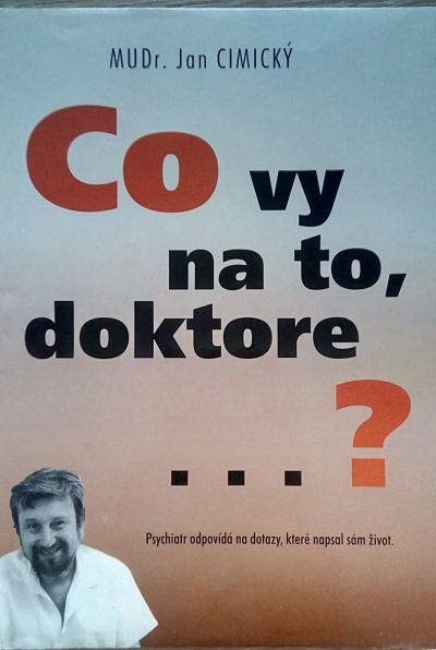 Co vy na to, doktore?