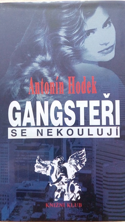 Gangsteři se nekoulují