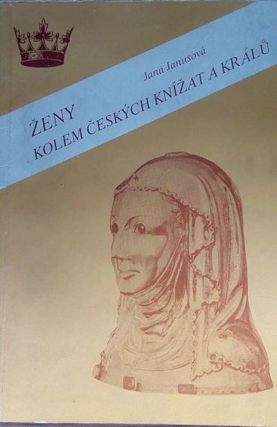 Ženy kolem českých knížat a králů