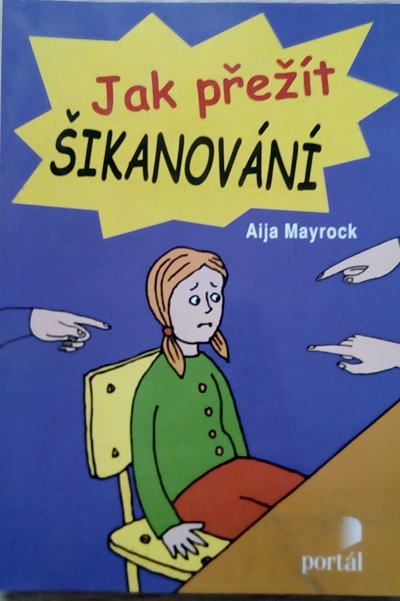 Jak přežít šikanování