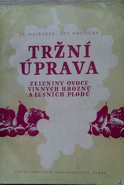 Tržní úprava zeleniny – ovoce – vinných hroznů a lesních plodů