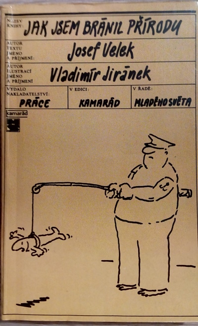 Jak jsem bránil přírodu