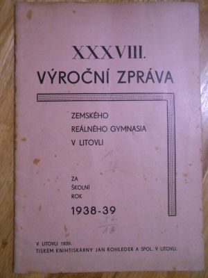 XXXVIII. výroční zpráva zemskkého reálného gymnasia v Litovli