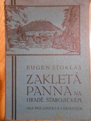 Zakletá panna na hradě Starojickém