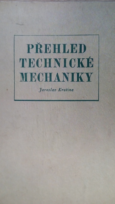 Přehled technické mechaniky