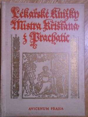 Lékařské knízky Mistra Křišťana z Prachatic