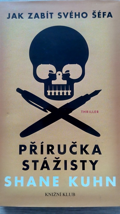 Jak zabít svého šéfa – příručka stážisty