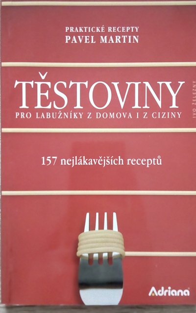 Těstoviny pro labužníky z domova i z ciziny