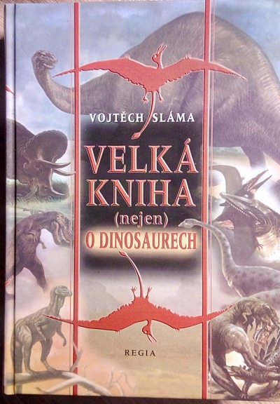 Velká kniha (nejen) o dinosaurech