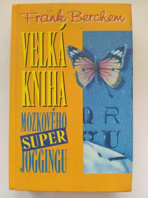 Velká kniha mozkového super joggingu