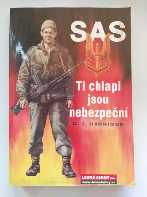 SAS - Ti chlapi jsou nebezpeční