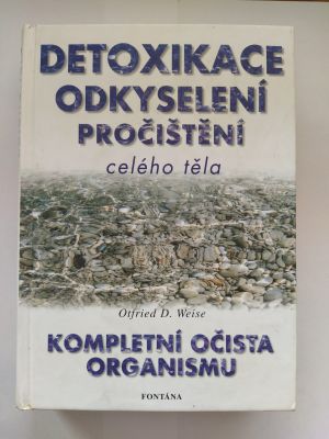 Detoxikace, odkyselení, pročištění celého těla