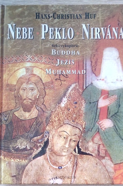 Nebe – Peklo – Nirvána