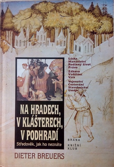 Na hradech, v klášterech, v Podhradí