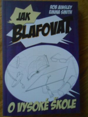 Jak blafovat o vysoké škole