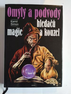 Omyly a podvody hledačů magie a kouzel