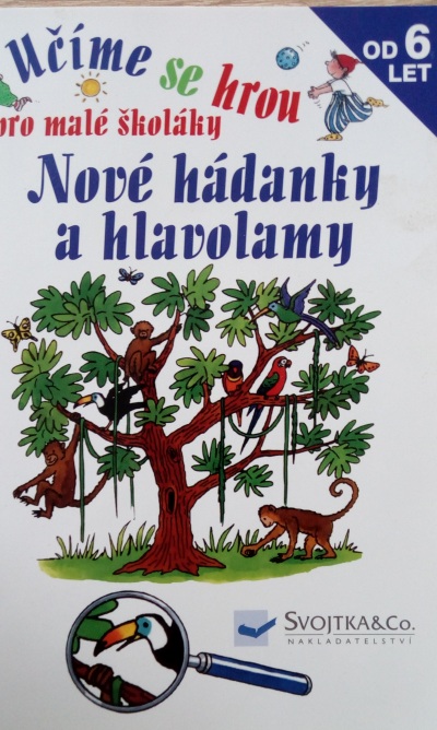 Učíme se hrou pro malé školáky – Nové hádanky a hlavolamy