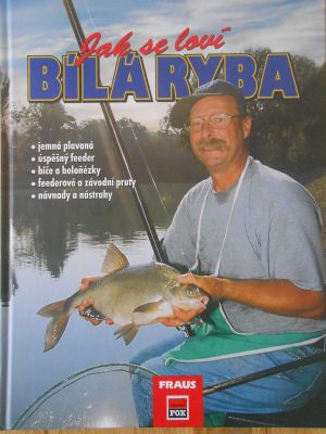 Jak se loví bílá ryba