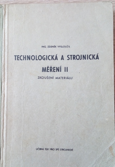 Technologická a strojnická měření II