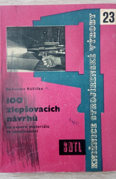 100 zlepšovacích návrhů na úsporu materiálu ve strojírenství