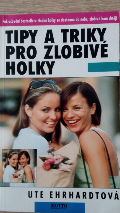 Tipy a triky pro zlobivé holky