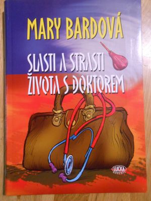 Slasti a strasti života s doktorem
