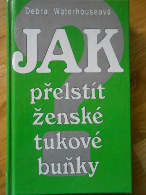 Jak přelstít ženské tukové buňky