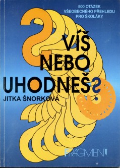 Víš nebo uhodneš ?
