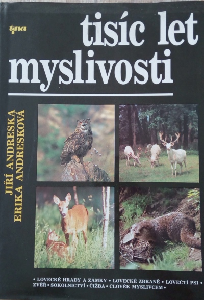 Tisíc let myslivosti