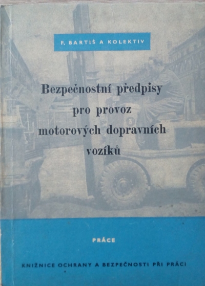 Bezpečnostní předpisy pro provoz motorových dopravních vozíků