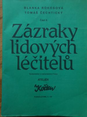 Zázraky lidových léčitelů II