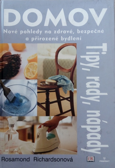 Domov – nové pohledy na zdravé, bezpečné a přirozené bydlení