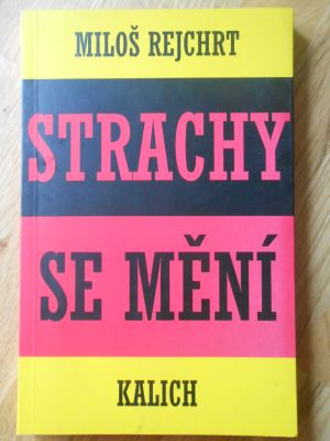 Strachy se mění