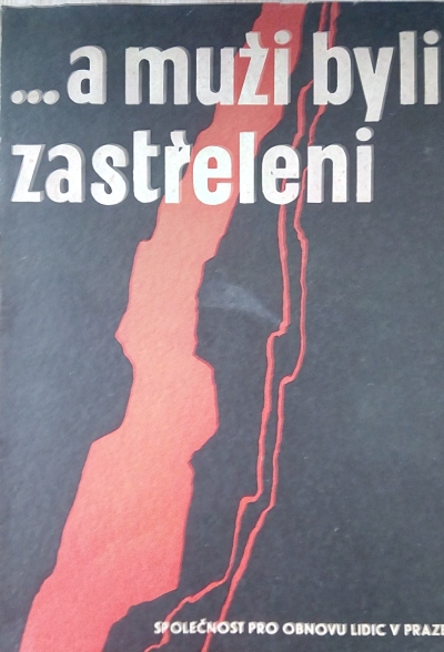 … a muži byli zastřeleni 
