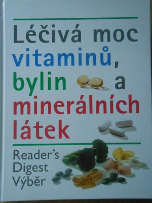 Léčivá moc vitaminů, bylin a minerálních látek