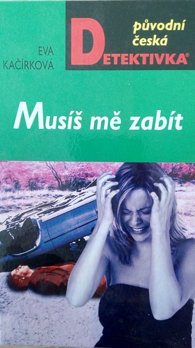 Musíš mě zabít